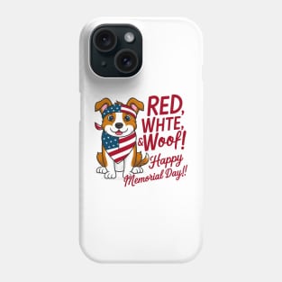 Red ,White and woof Happy Memorial day | Dog lover gifts Phone Case
