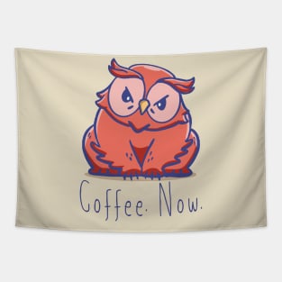 Owlbear: Coffee. Now. Tapestry