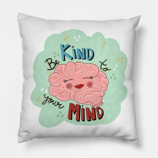 of Be Kind to Your Mind sticker Pillow by SanMade