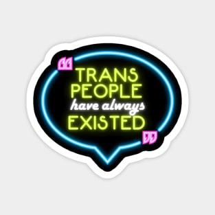 Trans people have always existed Magnet