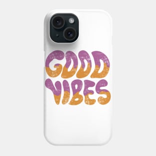 Good vibes Phone Case