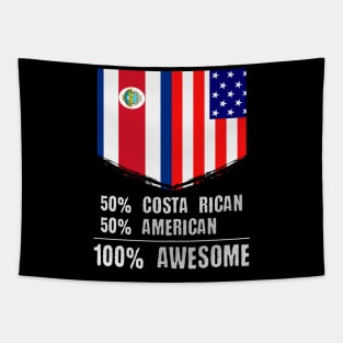 50% Costa Rican 50% American 100% Awesome Tapestry