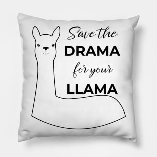 Save the Drama for Your Llama Pillow