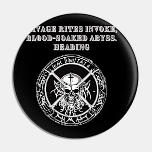 Savage Rites Invoke, Blood -Death Metal Pin