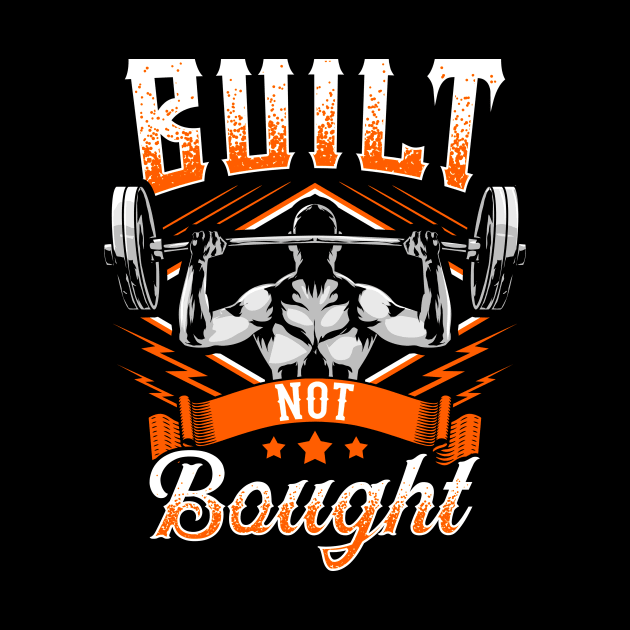 Built Not Bought Weightlifting Barbell Gym Workout by theperfectpresents