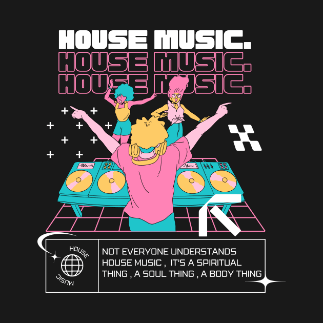 HOUSE MUSIC  - Dj Dancefloor (pink) by DISCOTHREADZ 