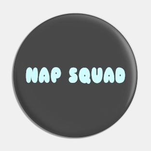 Nap Squad Pin