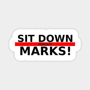 Sit Down Marks! Rumblev2 Magnet