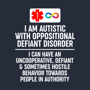 Autism with Oppositional Defiant Disorder T-Shirt