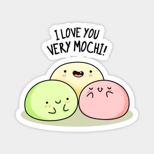 I Love You So Mochi Cute Mochi Pun Magnet