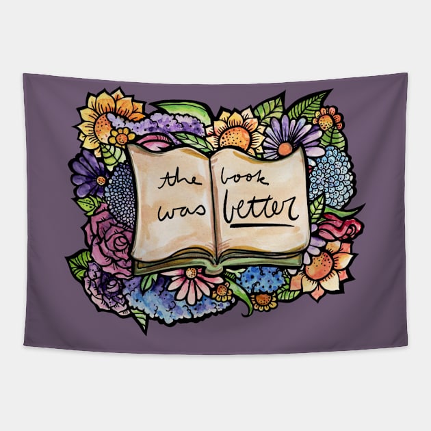 The Book Was Better As Always Tapestry by bubbsnugg