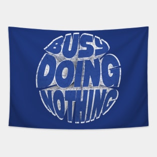 Busy Doing Nothing Funny Teen Blue Tapestry