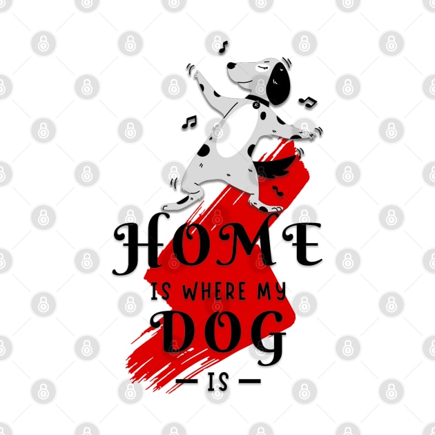 home is where my dog is by M color studio