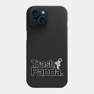 Trash Panda Phone Case