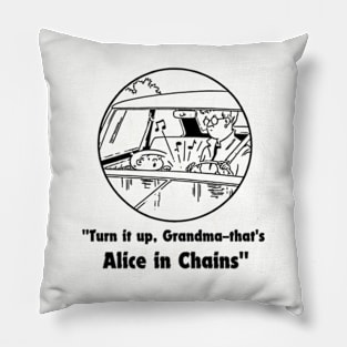 chains turn it up grandma Pillow