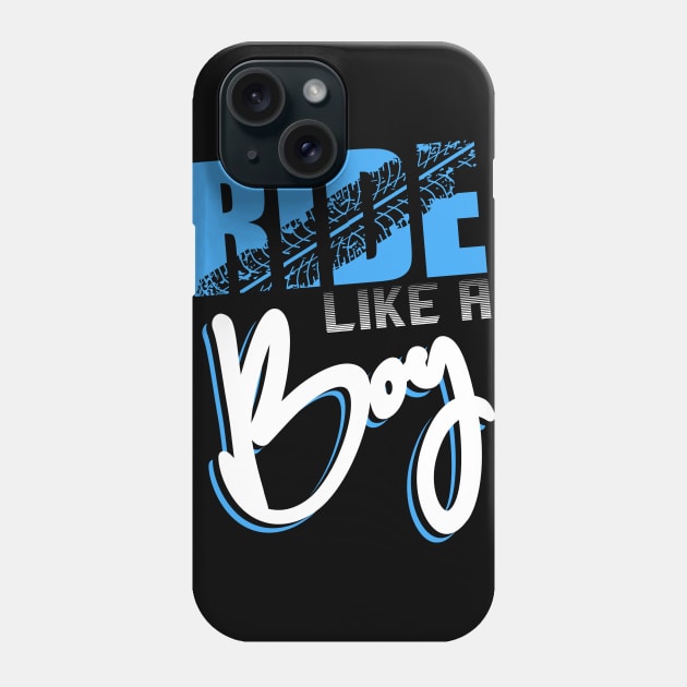 Ride like a Boy - Motocross Dirt Bike Boys Motorcross Supercross BMX T-Shirt Phone Case by Shirtbubble