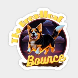 The Breadloaf Bounce Magnet