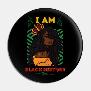 I Am Black History Melanated Queen Pin