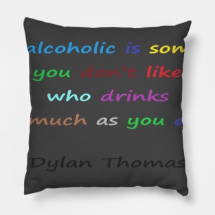 Funny quotes from known people Pillow