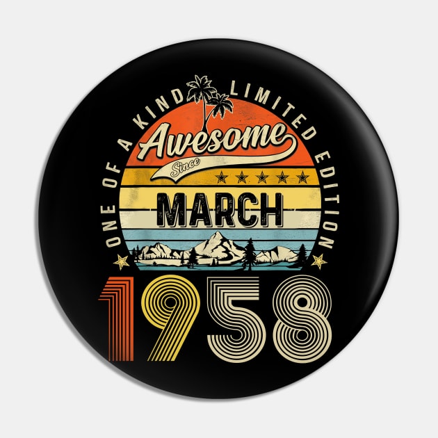 Awesome Since March 1958 Vintage 65th Birthday Pin by nakaahikithuy