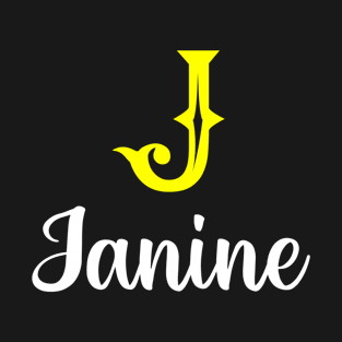 I'm A Janine ,Janine Surname, Janine Second Name T-Shirt