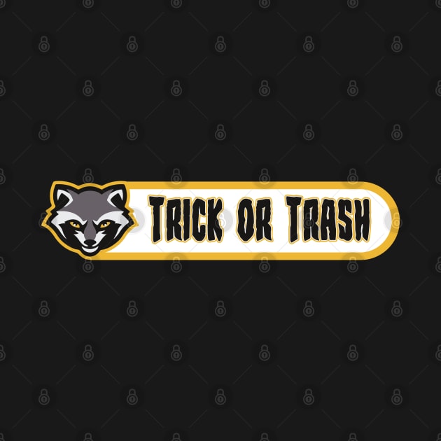 Trick or Trash by TyBen