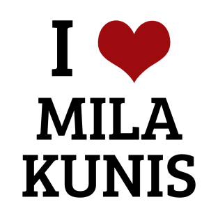 I Heart Mila Kunis T-Shirt