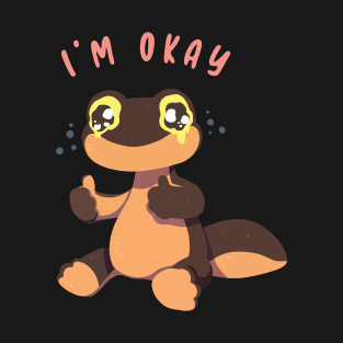 I'M OKAY T-Shirt
