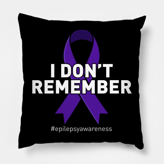 Epilepsy Awareness I Dont Remember Pillow by TheBestHumorApparel