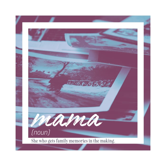 Mama (noun) by Three Little Birds