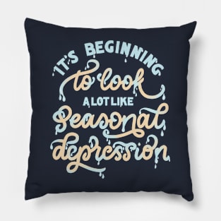 Seasonal Depression Pillow