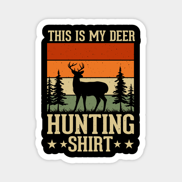 This Is My Deer Hunting Shirt T shirt For Women T-Shirt Magnet by QueenTees