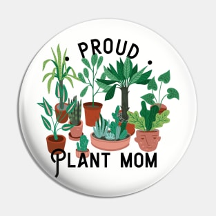 Proud plant mom Pin
