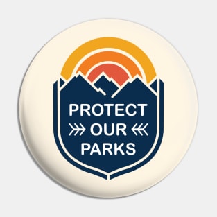 Protect Our National Parks Pin