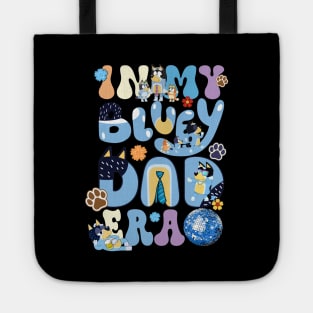 In My Bluey Dad Era Tote