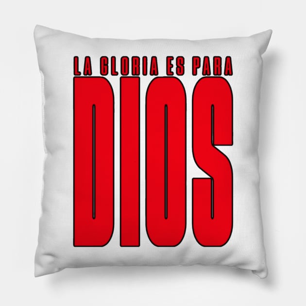 La gloria es para Dios Pillow by Providentfoot