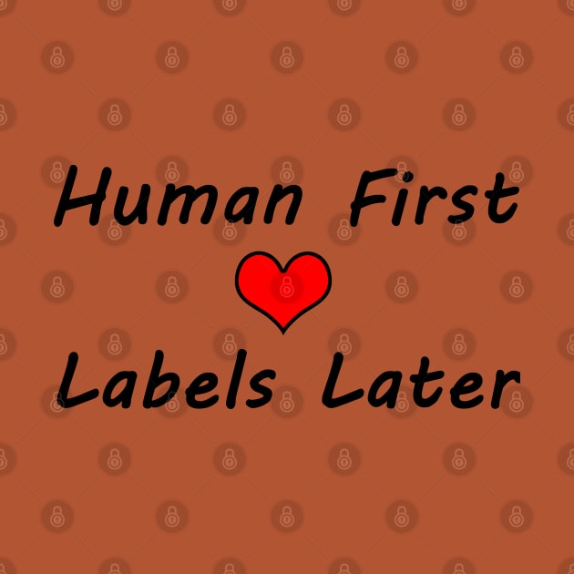 Human First, Labels Later - Typography Design by art-by-shadab