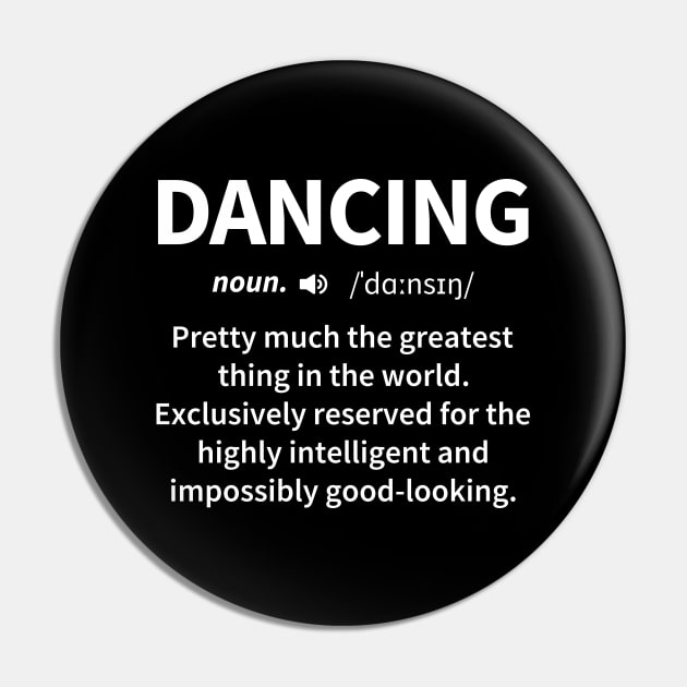 Dancing Funny Definition Pin by DragonTees