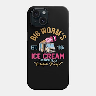 Big Worm's Ice Cream - "Whatchu Want?" - Los Angeles, CA Phone Case