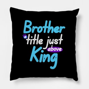 Brother a title just above King Pillow