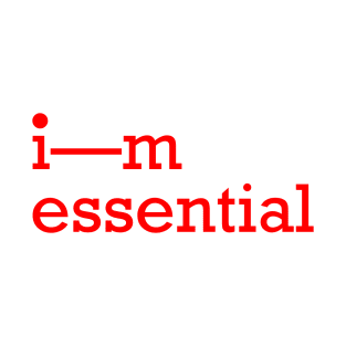 I'M ESSENTIAL T-Shirt