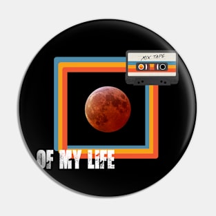 Momensity - The Mixtape of My Life Pin