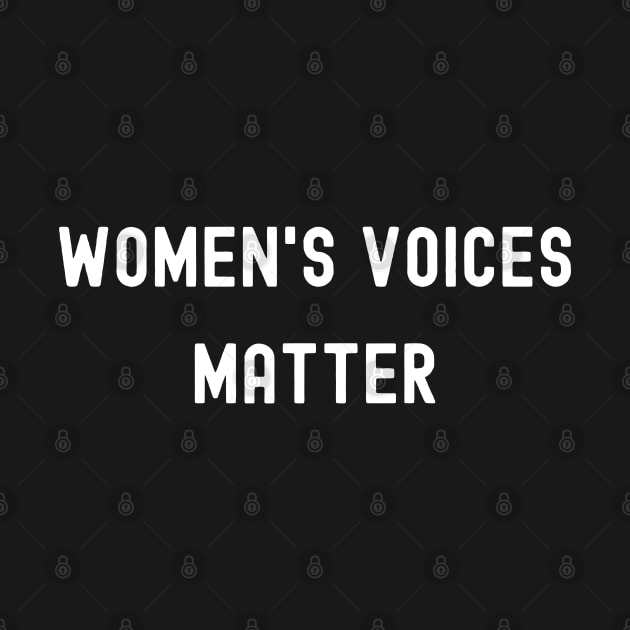 Women's Voices Matter, International Women's Day, Perfect gift for womens day, 8 march, 8 march international womans day, 8 march womens by DivShot 