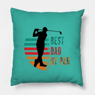 best dad by par for golf lovers Pillow