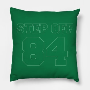 Step Off 84 Pillow