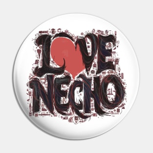 i love necho Pin