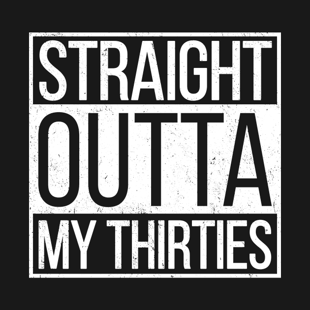 Straight Outta My Thirties by hoopoe