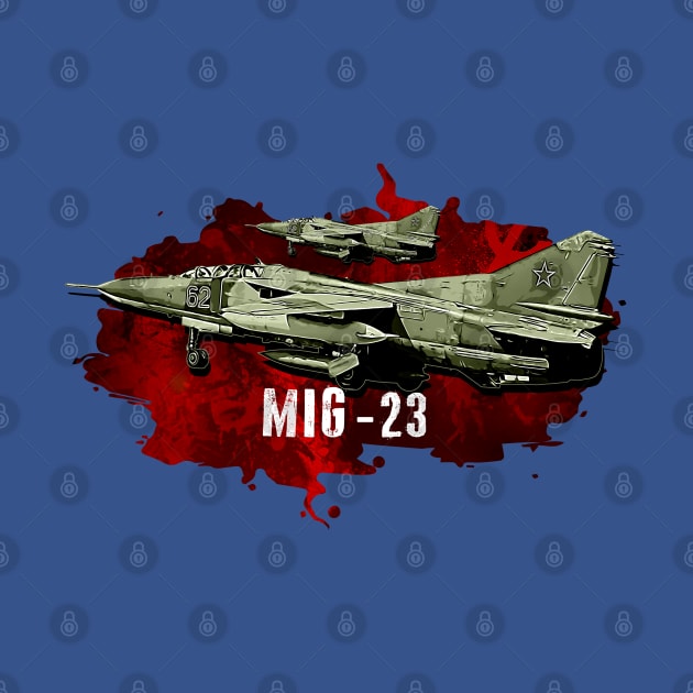 Mikoyan-Gourevitch Mig-23 by aeroloversclothing