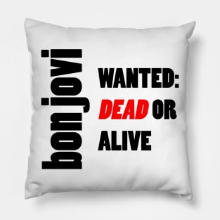 Bon Jovi Wanted Dead Or Alive Original Pillow