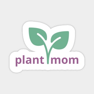 Plant mom Magnet